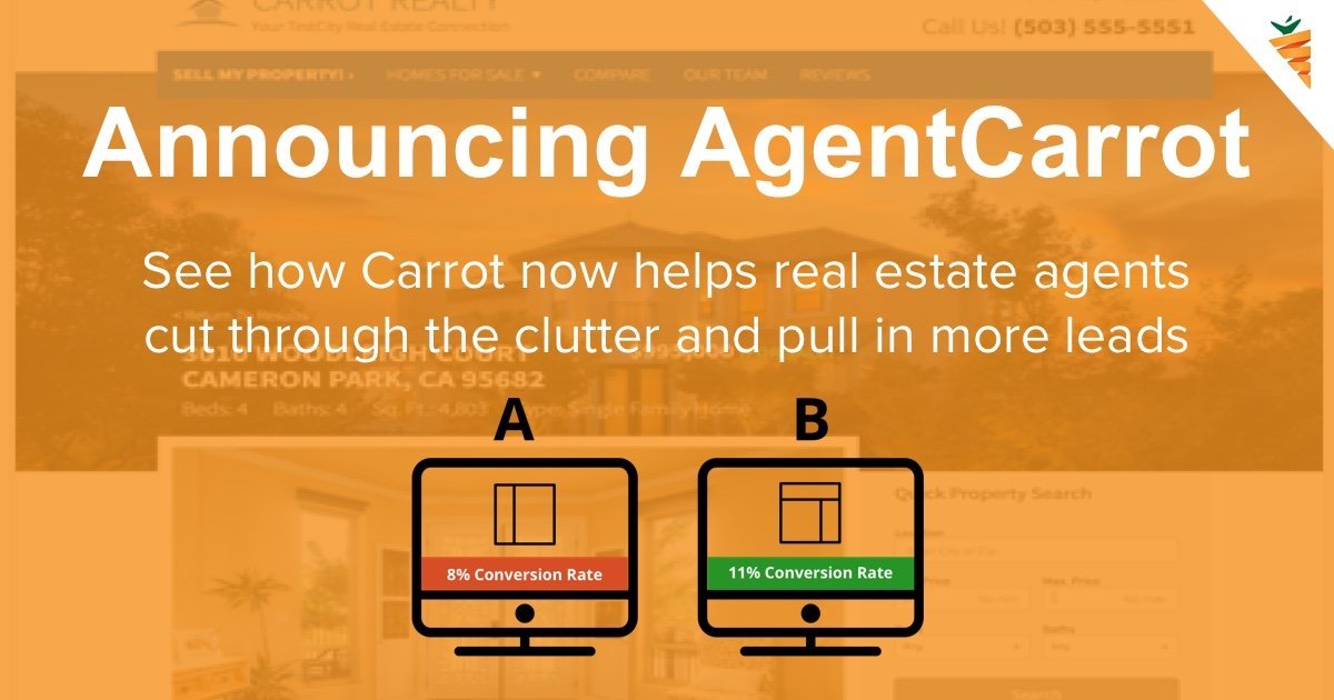 Announcing Carrot Real Estate Agent Websites Helping Agents Stand Out