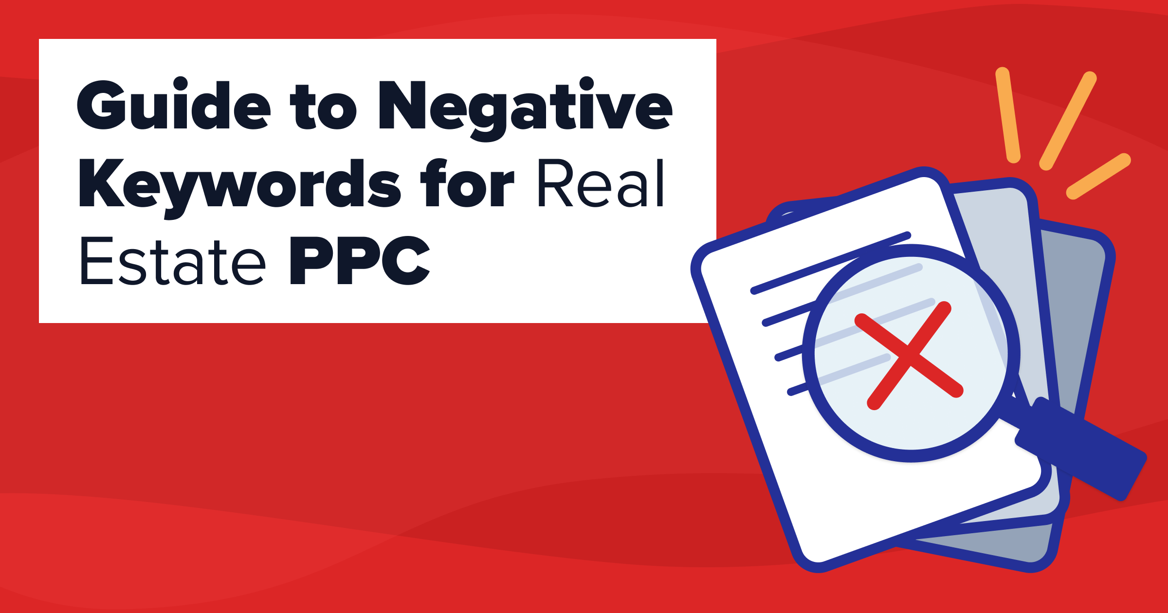 2023 Google Ads Negative Keywords for Real Estate Guide