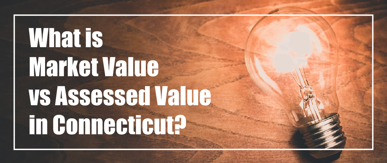 What Is Market Value Vs Assessed Value In Connecticut