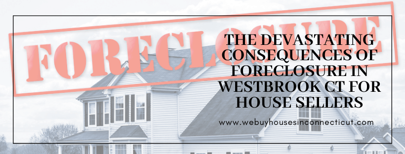 Sell my house fast in Westbrook CT