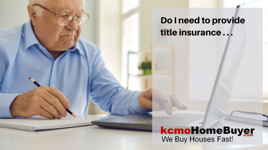 Do I need to provide title insurance when I sell my house?