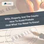 Courts How To Avoid Probate And What You Need To Know