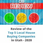 Review of Top 5 Local House Buying Companies In Utah in 2020
