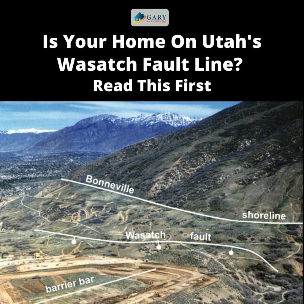 Is Your Home On Utah’s Wasatch Fault Line? Read This First Gary Buys