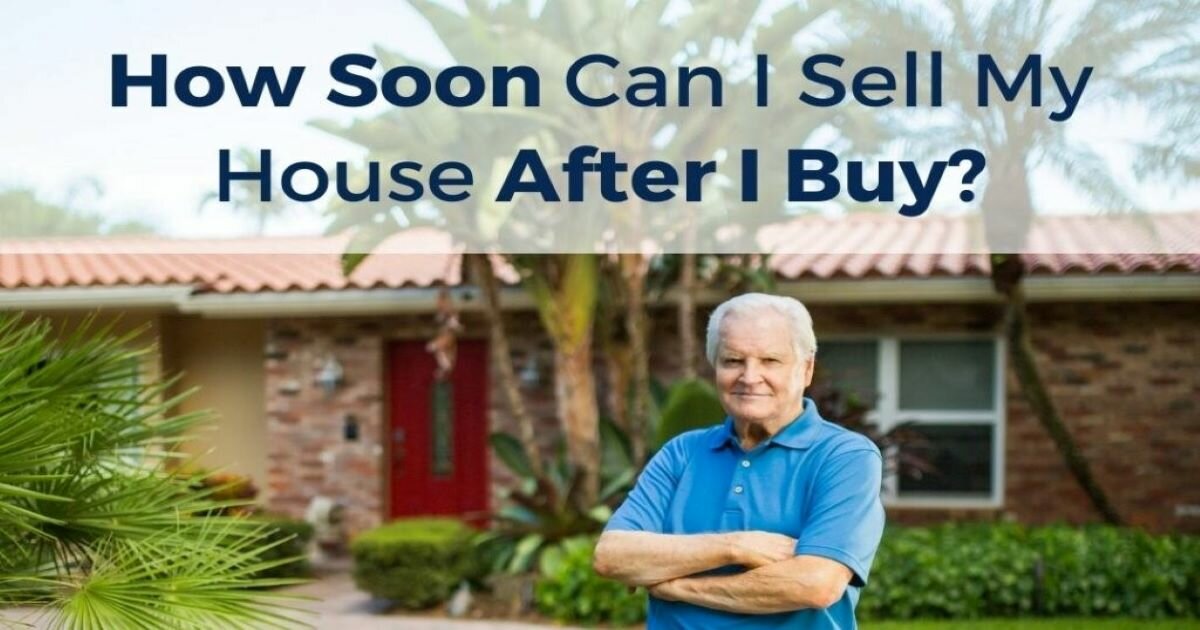 How Soon Can I Sell My House After I Buy? Gary Buys Houses