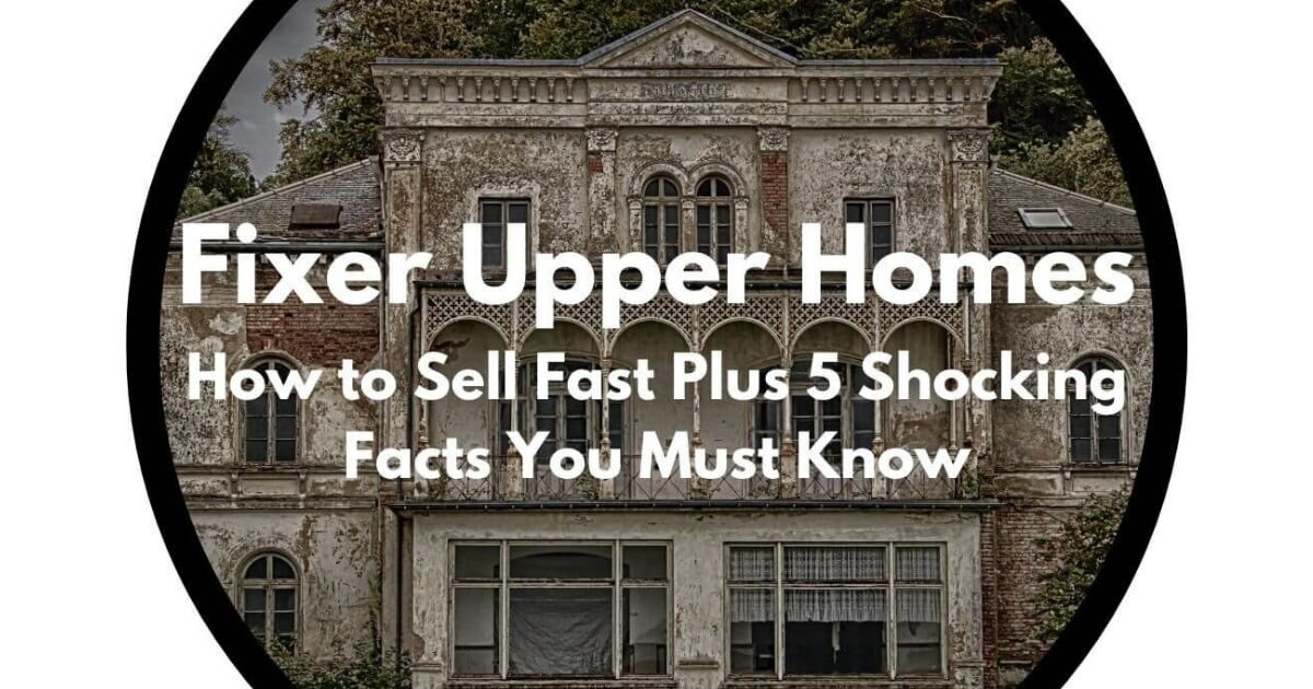 How to Sell a Fixer Upper House Fast and Guaranteed!