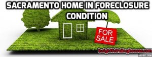 Can I Sell My West Sacramento Home in Foreclosure Condition?