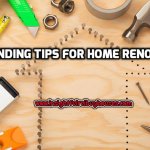 Tips for Home Renovations in Sacramento