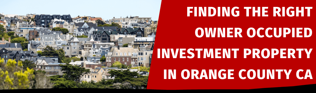 Finding The Right Owner Occupied Investment Property In