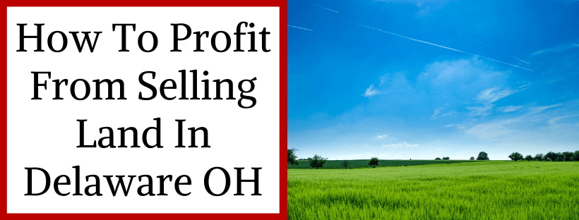 Sell My House In Delaware OH