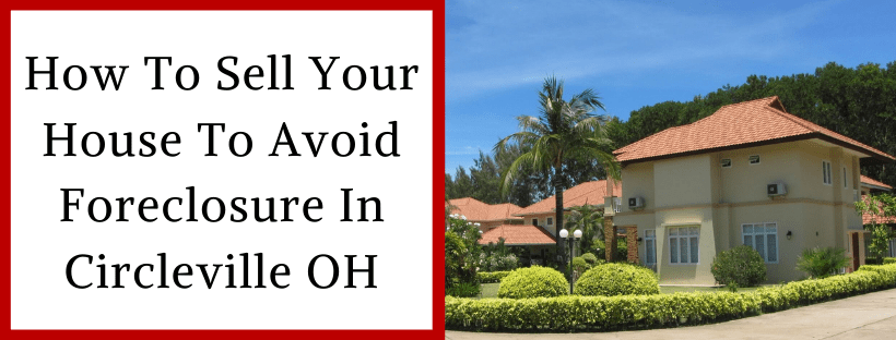 Sell My House In Circleville OH