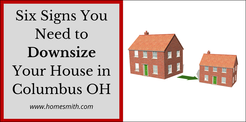 Six-Signs-You-Need-to-Downsize-Your-House-in-Columbus-OH