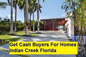 Get Cash Buyers For Homes Indian Creek Florida