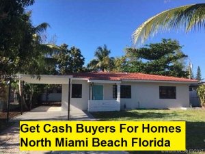 Get Cash Buyers For Homes North Miami Beach Florida