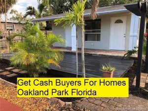 Get Cash Buyers For Homes Oakland Park Florida