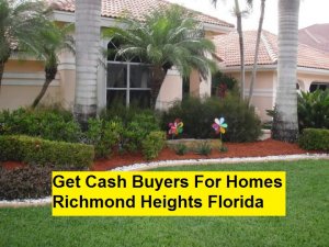 Get Cash Buyers For Homes Richmond Heights Florida