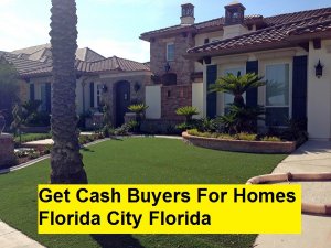 Get Cash Buyers For Homes Florida City Florida