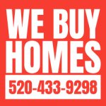 WE BUY HOMES TUCSON BANDIT SIGN