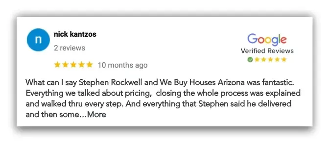 Nick from Coolidge, AZ shares a positive Google review for We Buy Houses Arizona, appreciating Stephen Rockwell's exceptional service and trustworthy approach.