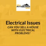 Can You Sell a House With Electrical Problems