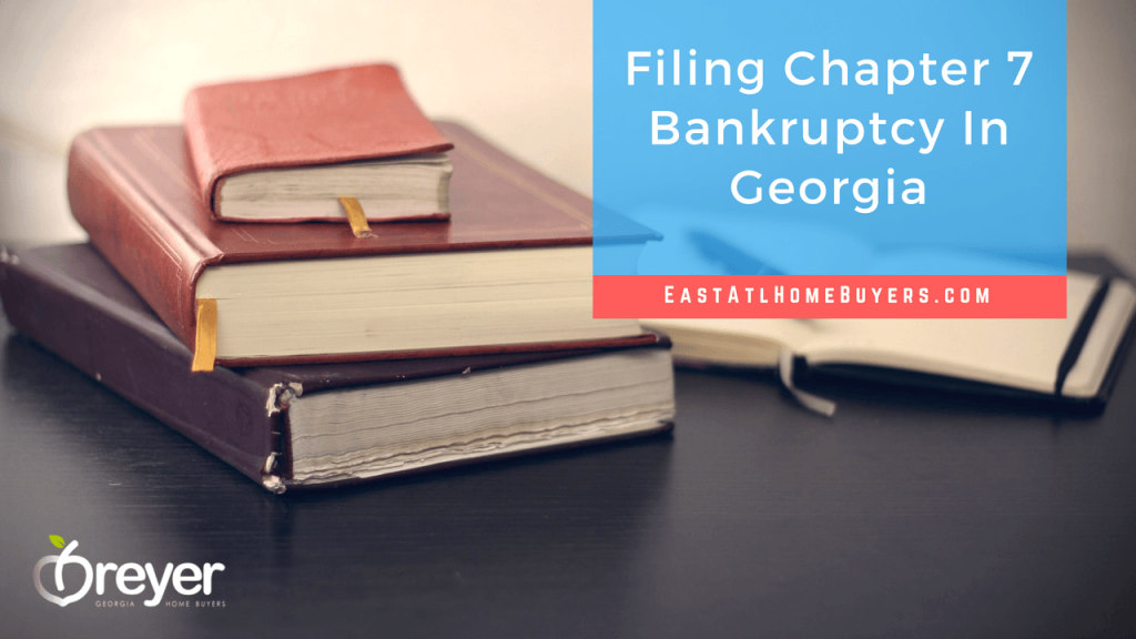 filing bankruptcy chapter 7 bankruptcy Atlanta Sandy Springs Roswell Johns Creek Alpharetta Marietta Smyrna Dunwoody Brookhaven Peachtree Corners Kennesaw Lawrenceville Duluth Suwanee Stone Mountain Lithonia Stone Mountain Ellenwood Decatur Cumming Grayson Snellville Lilburn Dacula Lawrenceville Buford GA Georgia