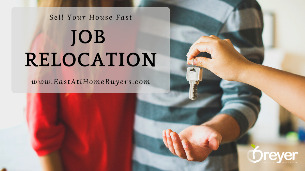 How to Sell Your House Fast for a Job Relocation Atlanta Marietta Sandy Springs Decatur GA Georgia