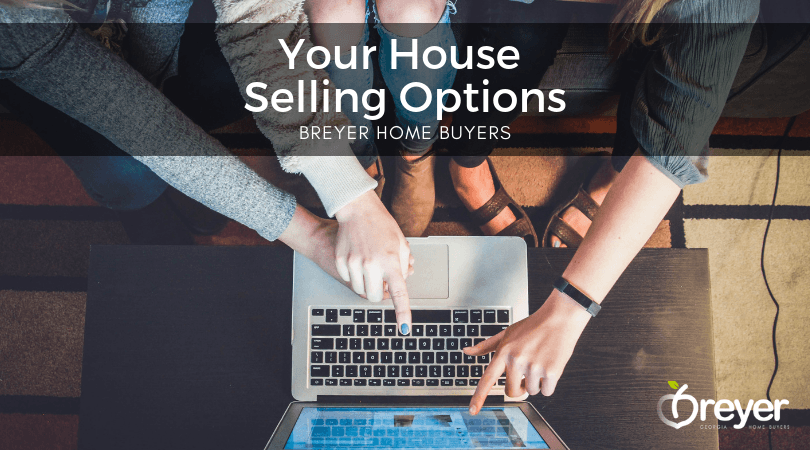 Your Selling Options - Need To Sell My House ASAP - Atlanta GA