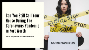 Sell Your House During The Coronavirus Pandemic