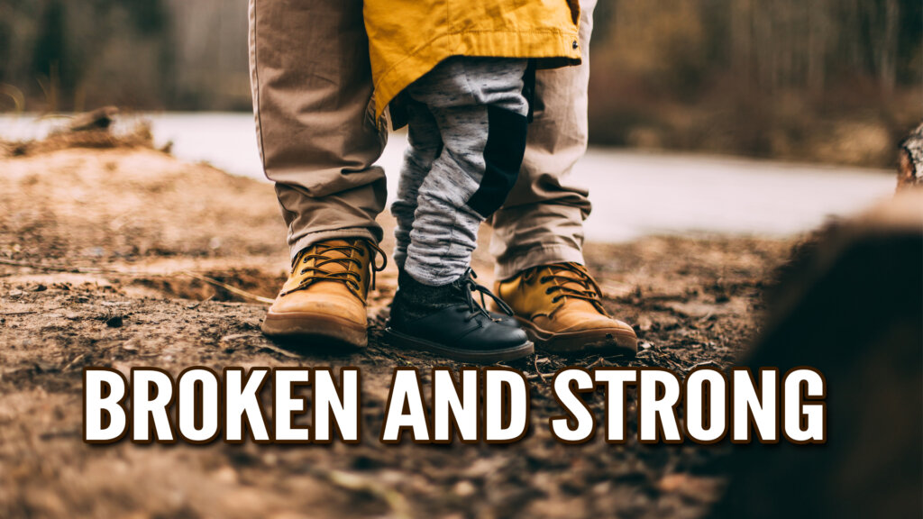 Families are Broken and Strong - Children