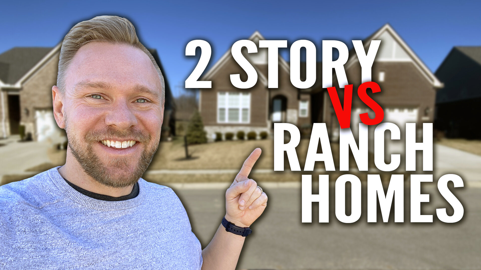 Ranch Homes vs Two Story Houses in Northern Kentucky Team Sztanyo