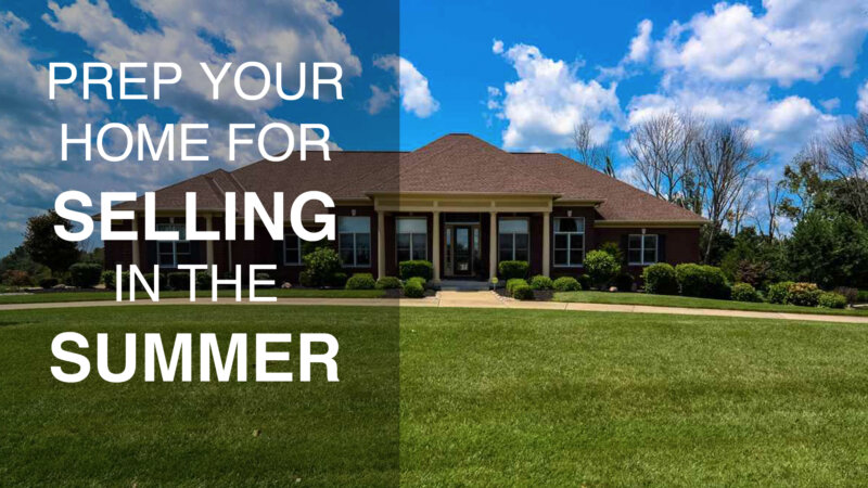preparing your house to sell in the sumemer in Cincinnati
