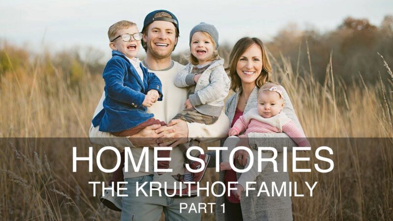 KRUITHOF HOME STORIES