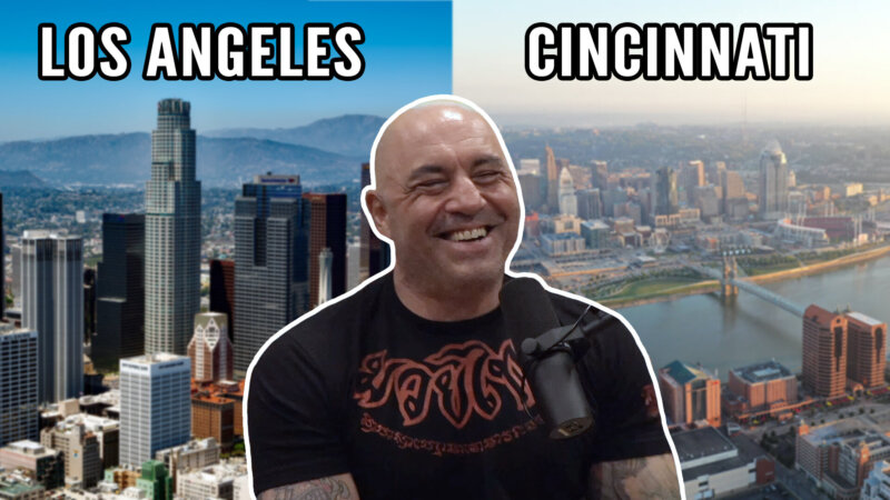 Los Angeles vs Cincinnati = Fame vs Family Joe Rogan