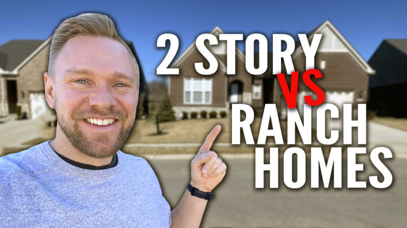Ranch Homes vs Two Story Houses in Northern Kentucky= Team Sztanyo