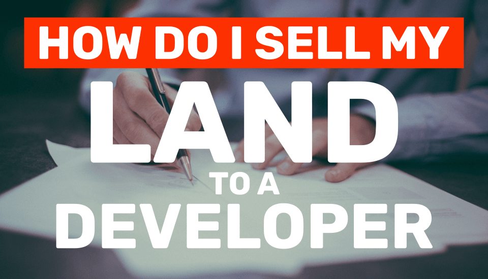 how do i sell my land to a developer in florida