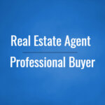 Differences between hiring a Real Estate Agent and Selling Your House to a Professional Buyer