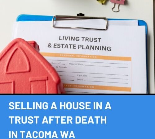 Can You Sell a Tacoma House in a Trust After Death