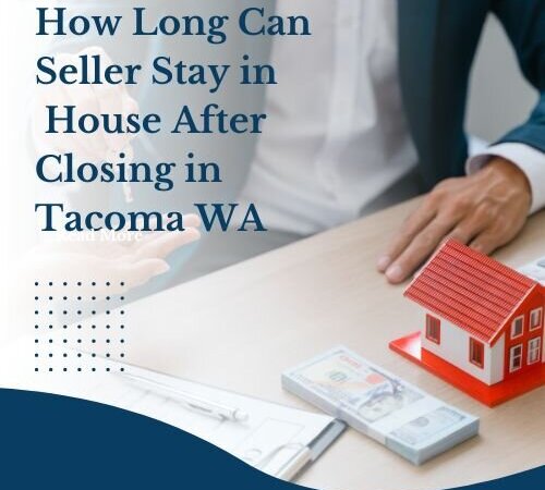 Staying in Your Home in Tacoma After Closing