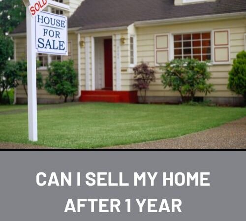 Can I put my house on the market after a year