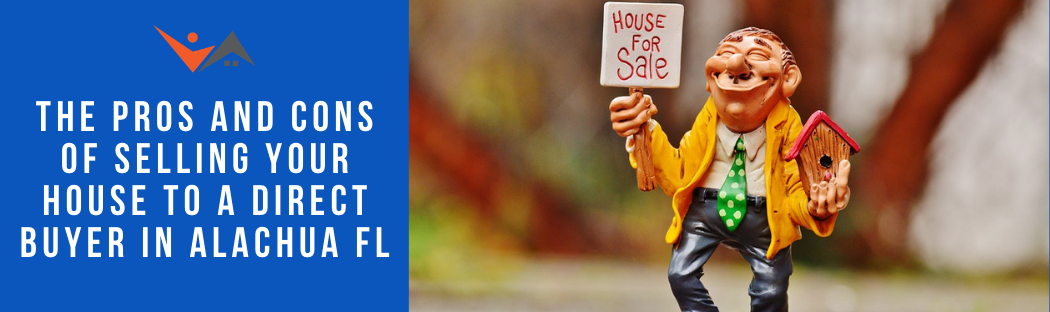 We buy properties in Alachua FL