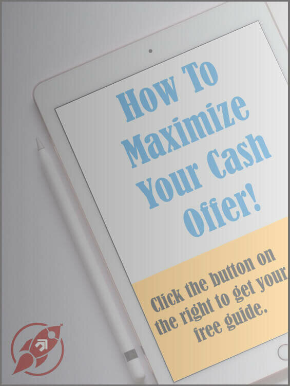 How To Maximize Your Cash Offer