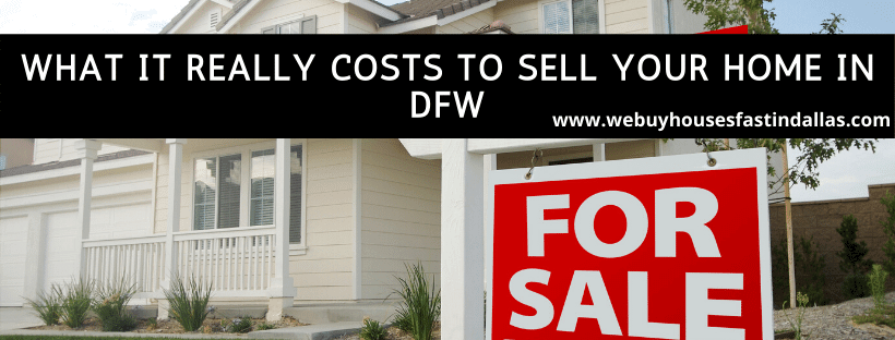 what it really costs to sell your home in dfw