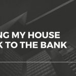 Giving My House Back To The Bank IN TUCSON