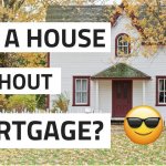 Buying a house without Mortgage.