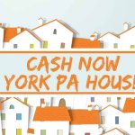 cash now York PA house