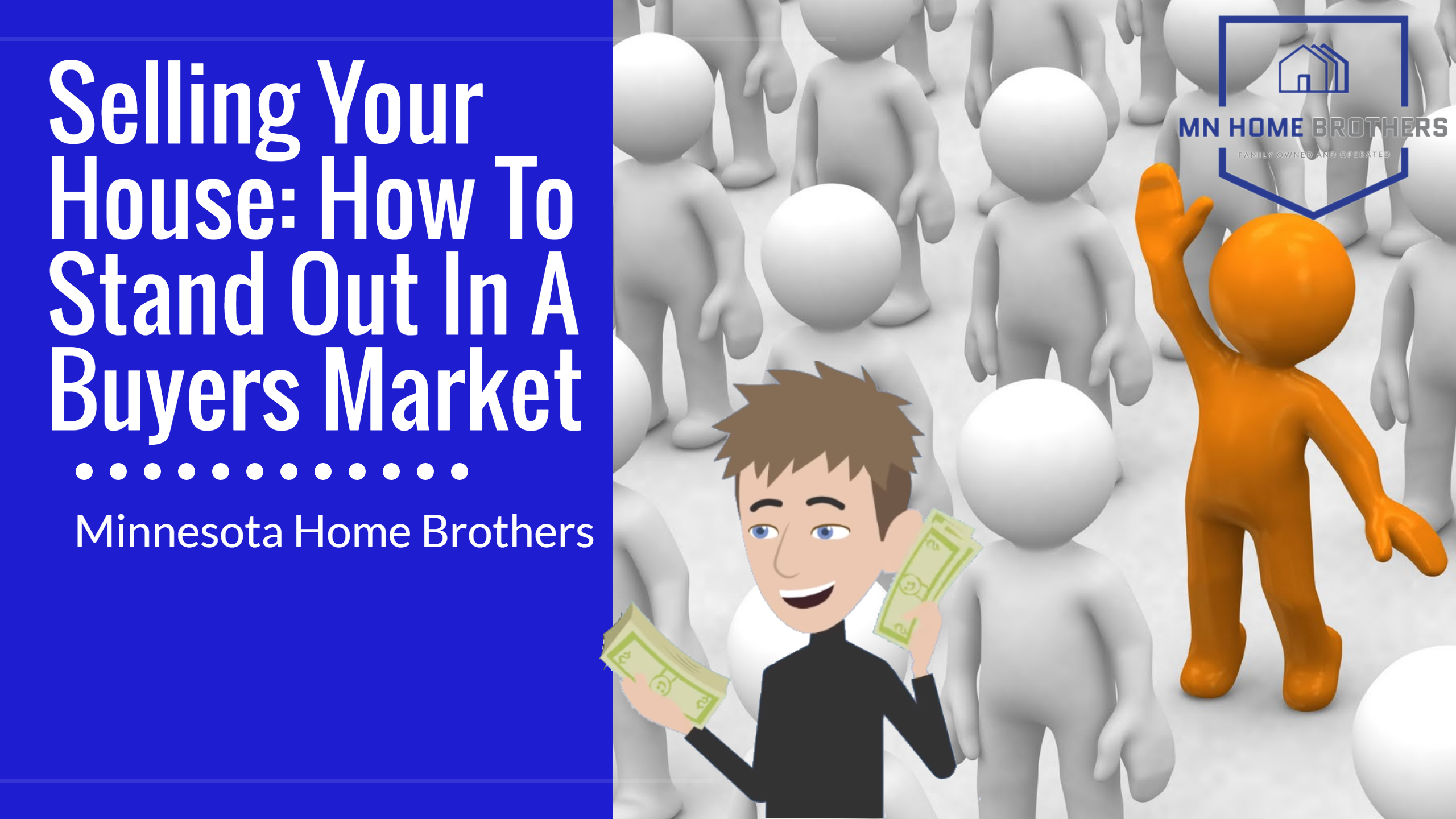 Selling Your House How To Stand Out In A Buyers Market in Minnesota