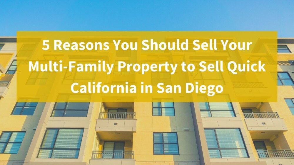 We buy multifamily properties in San Deigo CA