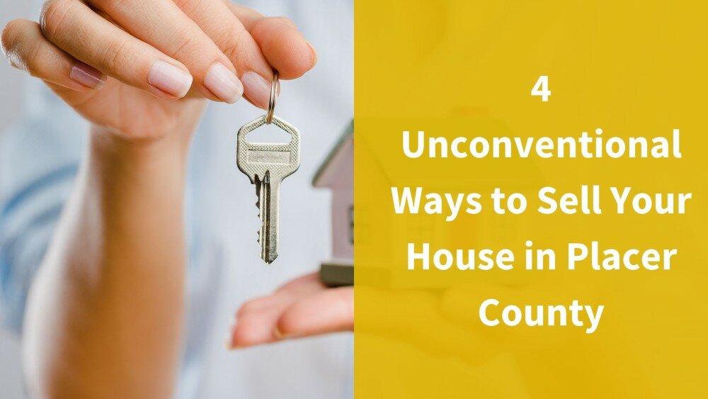 We buy houses in Placer County CA