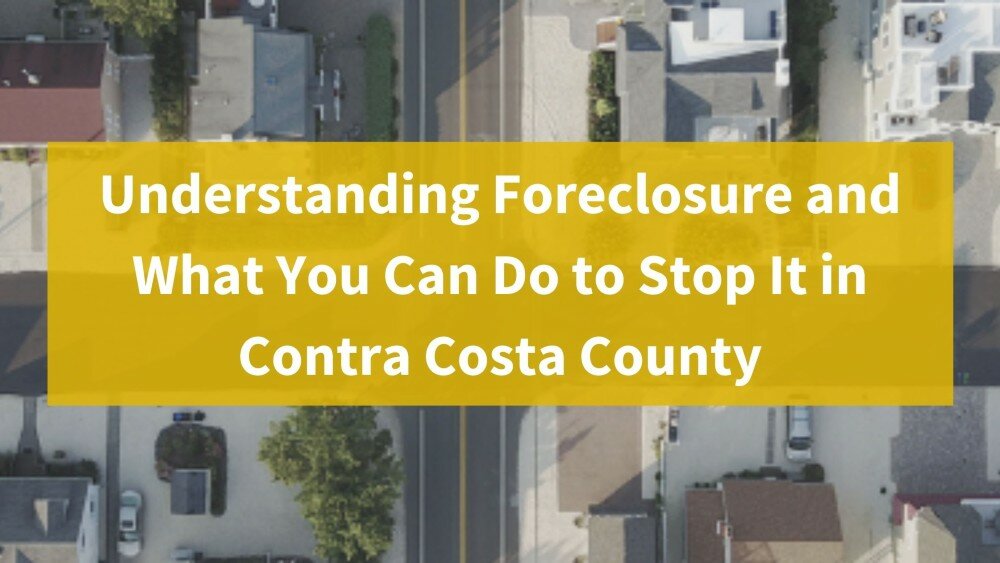 We buy houses in Contra Costa County Ca