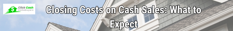 Closing Costs on Cash Sales